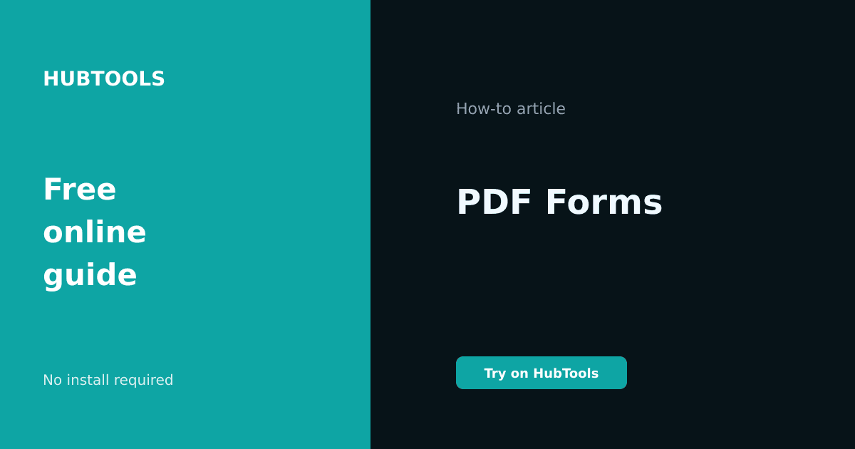 PDF Forms Without the Hassle: A Practical Guide